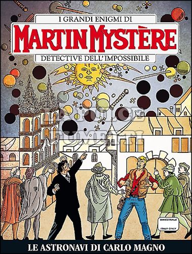 MARTIN MYSTERE #   338: LE ASTRONAVI DI CARLO MAGNO